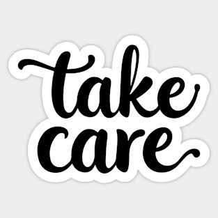 Take Care Sticker